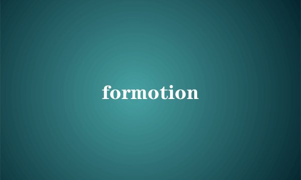 formotion