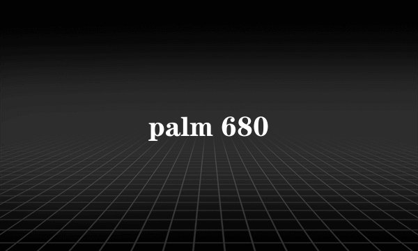 palm 680