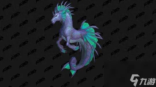 魔兽wow海马坐骑刷新地点及获取攻略 坐骑介绍和获取方法