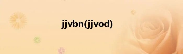 jjvbn(jjvod)